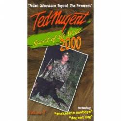 Ted Nugent : Spirit of the Wild 2000 Vol. 2